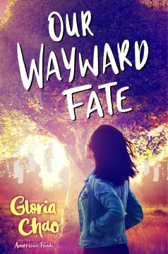 Our Wayward Fate by Gloria Chao