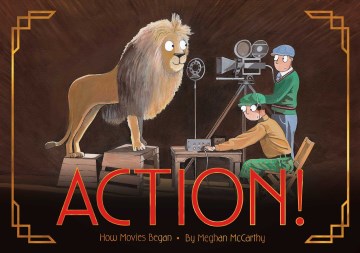 Action! by by Meghan McCarthy.