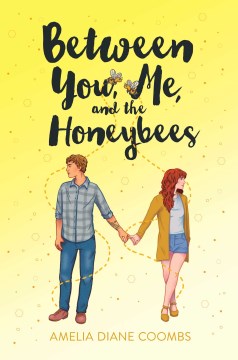 Between You, Me, and the Honeybees by Amelia Diane Coombs