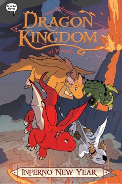 Dragon Kingdom of Wrenly. by by Jordan Quinn ; illustrated by Ornella Greco at Glass House Graphics.