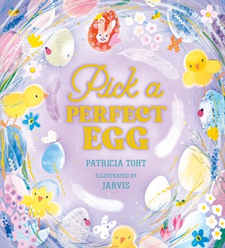 Pick a Perfect Egg by Patricia Toht