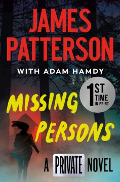 Missing Persons by James Patterson & Adam Hamdy
