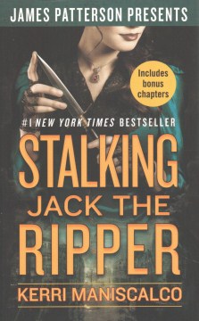 Stalking Jack the Ripper / Kerri Maniscalco.
