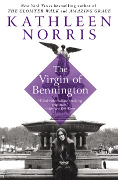 The virgin of Bennington / Kathleen Norris.