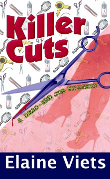 Killer cuts : a dead-end job mystery / Elaine Viets.