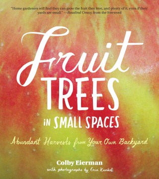 Fruit Trees in Small Spaces, book cover