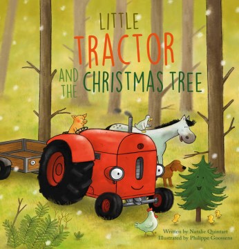 Little Tractor and the Christmas Tree by Natalie Quintart