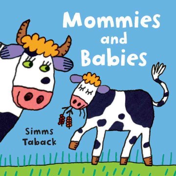Mommies and babies by Simms Taback.