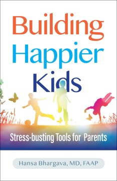 Xây dựng công cụ giảm căng thẳng cho trẻ em hạnh phúc hơn cho cha mẹ, bìa sách