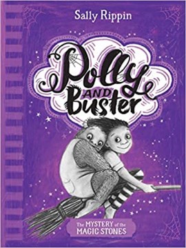 Polly and Buster by Written & Illustrated by Sally Rippin