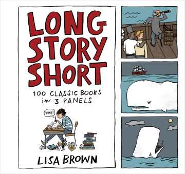 Long Story Short: 100 Classics in Three Panels
