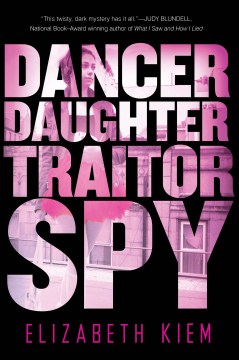 Dancer, Daughter, Traitor, Spy, book cover