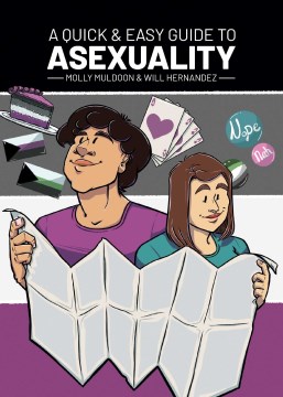 A Quick & Easy Guide to Asexuality, Molly Muldoon and Will Hernandez