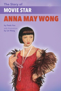 The story of movie star : Anna May Wong