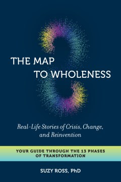 El mapa de la plenitud en la vida real Stories of Crisis, Change, and Reinvention, portada del libro
