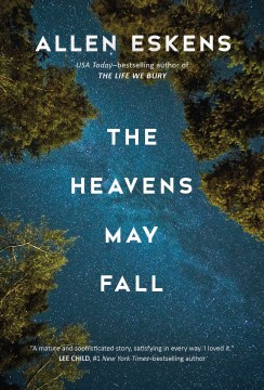 The Heavens May Fall (Detective Max Rupert #3), Allen Eskens