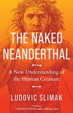 Naked Neanderthal (newest) 3/5/24