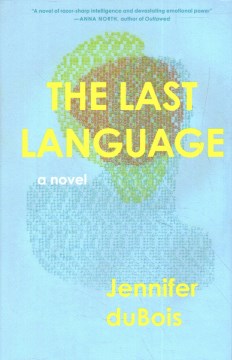 The Last Language by Jennifer DuBois