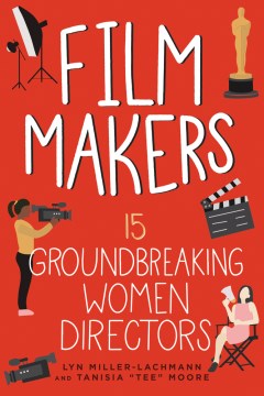 Film makers : 15 groundbreaking women directors