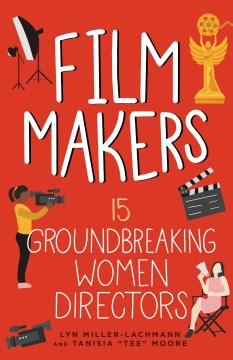 Film Makers: 15 Groundbreaking Women Directors, book cover