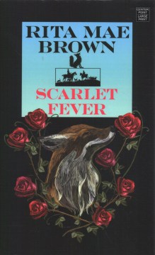 Scarlet fever / Rita Mae Brown.