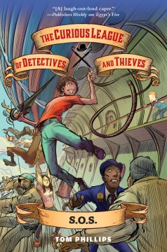 The Curious League of Detectives and Thieves: S.O.S.