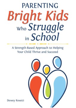 Parenting Bright Kids Who Struggle in School, book cover