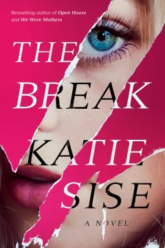 The Break by Katie Sise