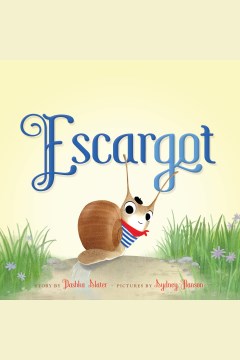Escargot by Dashka Slater