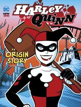 Harley Quinn An Origin Story by Sutton and Brizuela