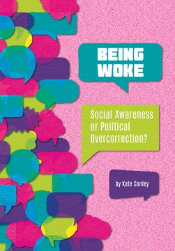 Being woke : social awareness or political overcorrection?