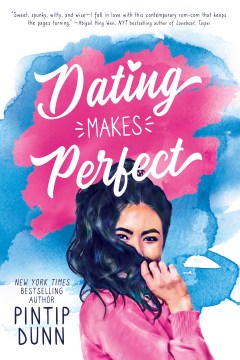 Dating Makes Perfect by Puntip Dunn