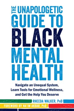 Hướng dẫn Không hối lỗi về Sức khỏe Tâm thần Da đen Điều hướng Hệ thống Không bình đẳng, Tìm hiểu Công cụ cho Cảm xúc, bìa sách