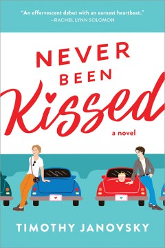 Never Been Kissed, by Timothy Janovsky