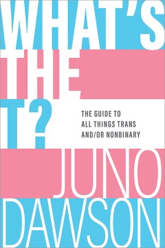 What's the T? by Juno Dawson.