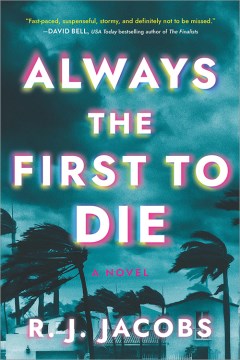 Always the first to die, by R. J. Jacobs