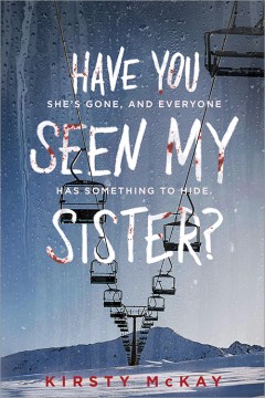 Have You Seen My Sister? by Kristy McKay