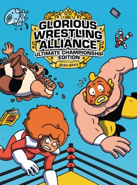 Glorious Wrestling Alliance by Josh Hicks