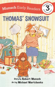 Thomas' Snowsuit by Story by Robert Munsch