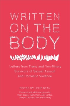 Được viết trên cơ thể những lá thư từ những người sống sót chuyển giới và không phải nhị phân của các cuộc tấn công tình dục và vi phạm gia đình, bìa sách