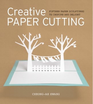 Creative Paper Cutting by Cheong-Ah Hwang