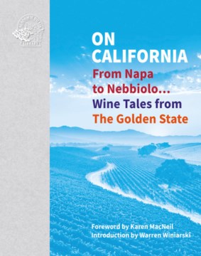 Ở California: từ Napa đến Nebbiolo ... những câu chuyện về rượu vang từ Golden State, bìa sách