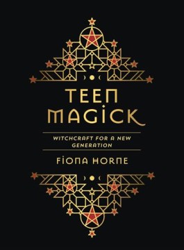 Teen magick : witchcraft for a new generation