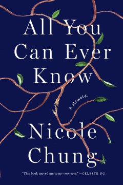 All you can ever know : a memoir / Nicole Chung