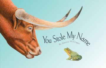 You Stole My Name by by Dennis McGregor