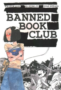 Banned Book Club by Kim Hyun Sook & Ryan Estrada