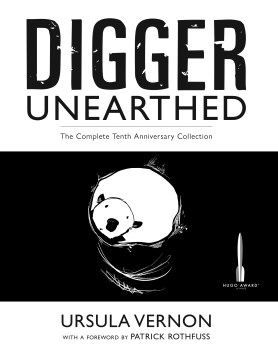 Digger Unearthed by Ursula Vernon