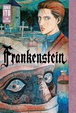 Frankenstein Junji Ito Story Collection, book cover