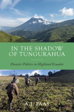 在厄瓜多尔高地通古拉瓦灾难政治的阴影下，书籍封面