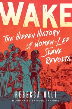 Đánh thức ẩn giấu của mìnhtory của Cuộc nổi dậy nô lệ do phụ nữ lãnh đạo, bìa sách